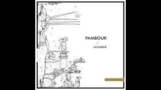 Pambouk - Janabar (Original Mix) Resimi