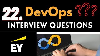 DevOps Interview 22 | Ernst & Young Global Limited Gurugram | Part - 1