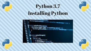 Python 3.7 - 1 - Installing Python And Creating Your First Program