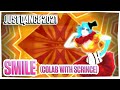 Just dance fanmade mashup  smile by katy perry collab with scrince