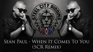 Sean Paul - When It Comes To You (SCR Remix)