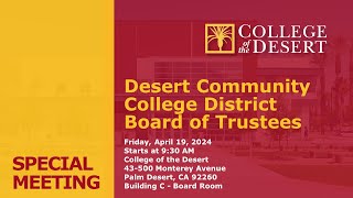 Special Meeting of the Desert Community College District Board of Trustees: March 15th, 2024