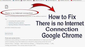 There is no Internet Connection for Google Chrome