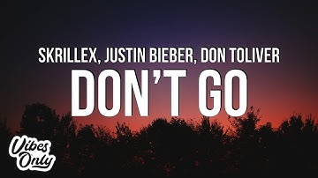 Skrillex, Justin Bieber & Don Toliver - Don