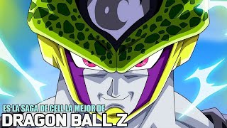 ¿ES LA SAGA DE CELL LA MEJOR DE DRAGON BALL Z?