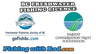 BC Freshwater Fishing Licence | Fishing with Rod