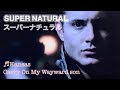 【和訳MV】SUPER NATURAL - Carry On My Wayward Son (lyrics) Kansas