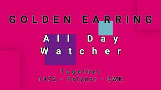 GOLDEN EARRING-All Day Watcher (vinyl)