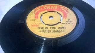 Derrick Morgan -  Send me some loving