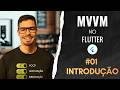 MVVM no Flutter #01   Introdução