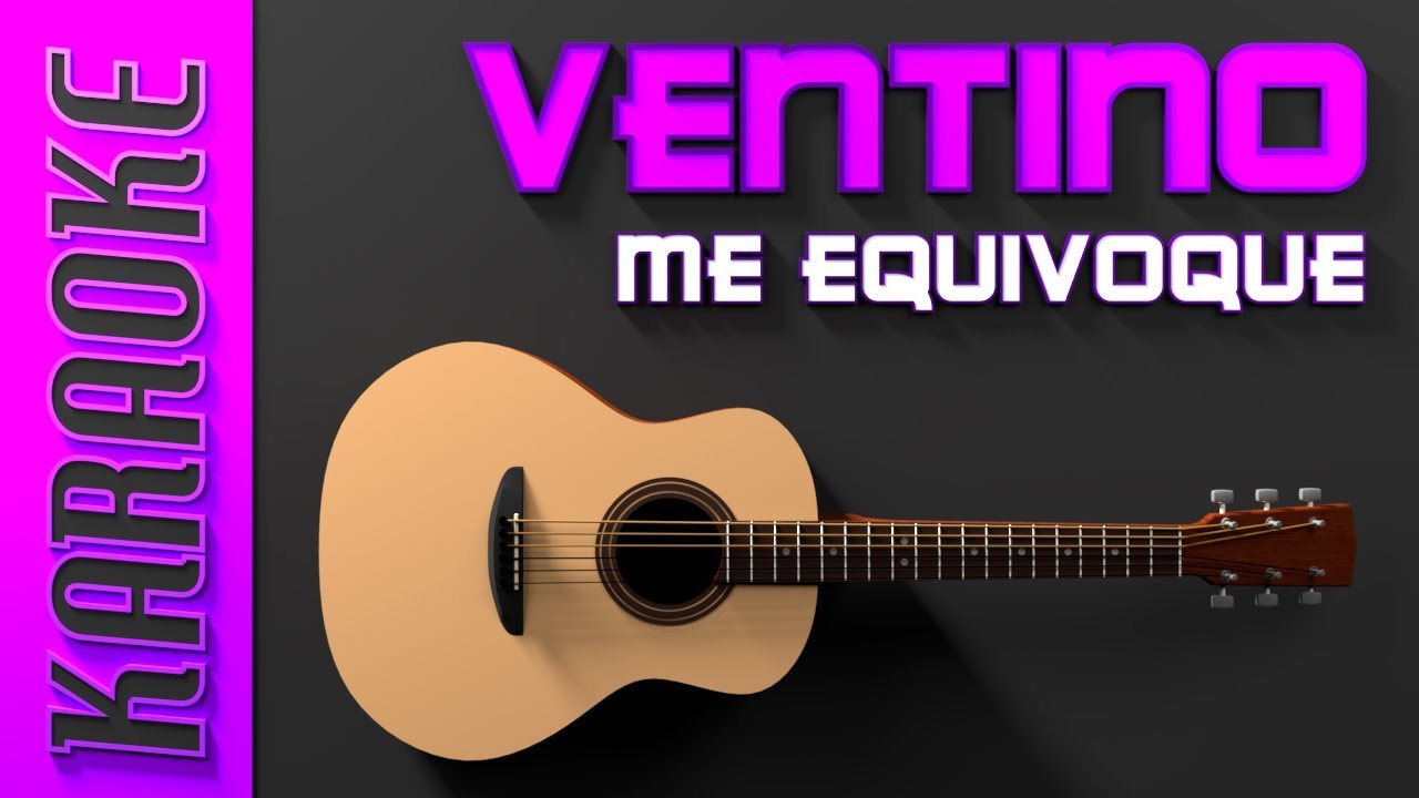 Ventino - Me equivoque (Karaoke) - YouTube