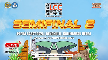 Semi Final 2 Lomba Cerdas Cermat Empat Pilar MPR RI 2025