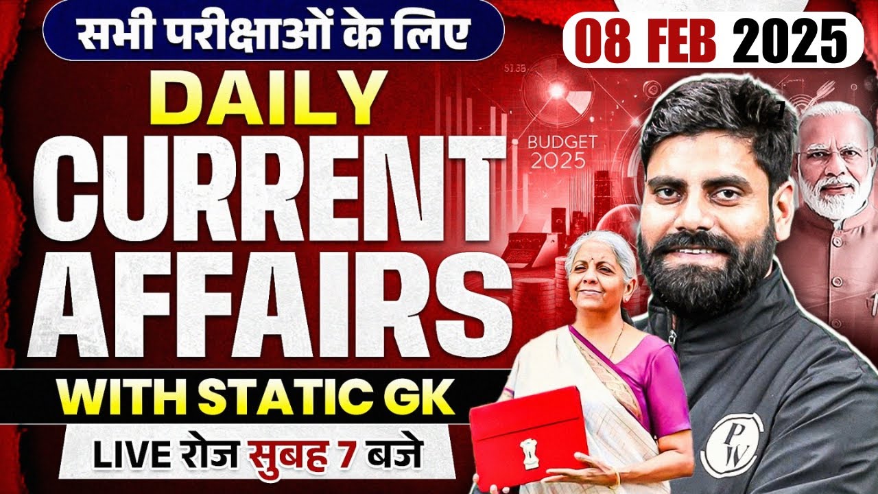 08 FEBRUARY 2025 | CURRENT AFFAIRS 2025 | CURRENT AFFAIRS TODAY | DAILY ...