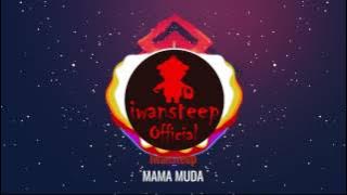 Iwansteep - Mama Muda [ Video Lirik] House Dangdut 2017