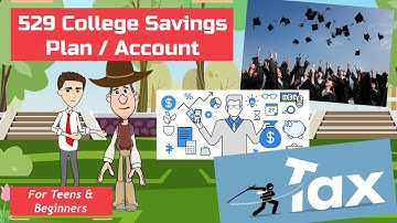 What is a 529 College Savings Plan / Account? A Simple Explanation for Teens and Beginners