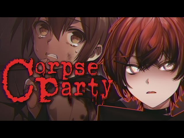 【CORPSE PARTY】Nah, I'd Live (Does He Know?) | CONTENT WARNINGのサムネイル