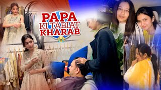 MAMA KA DRESS SELECT NAHE HO RHA 😅 | Papa Ki Tabiat Kharab😰| Engagement Sar Py Aur Koi Tayari Nahe 😭