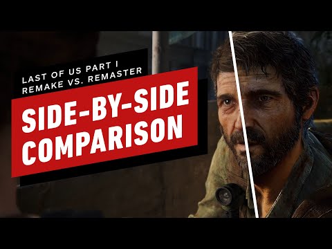 The Last of Us: Pt I Remake Vs. Remaster | Side-By-Side Comparison