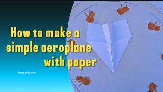 aeroplane that's fly|how to make a simple aeroplane with paper|art and craft|airplane|paper origami|