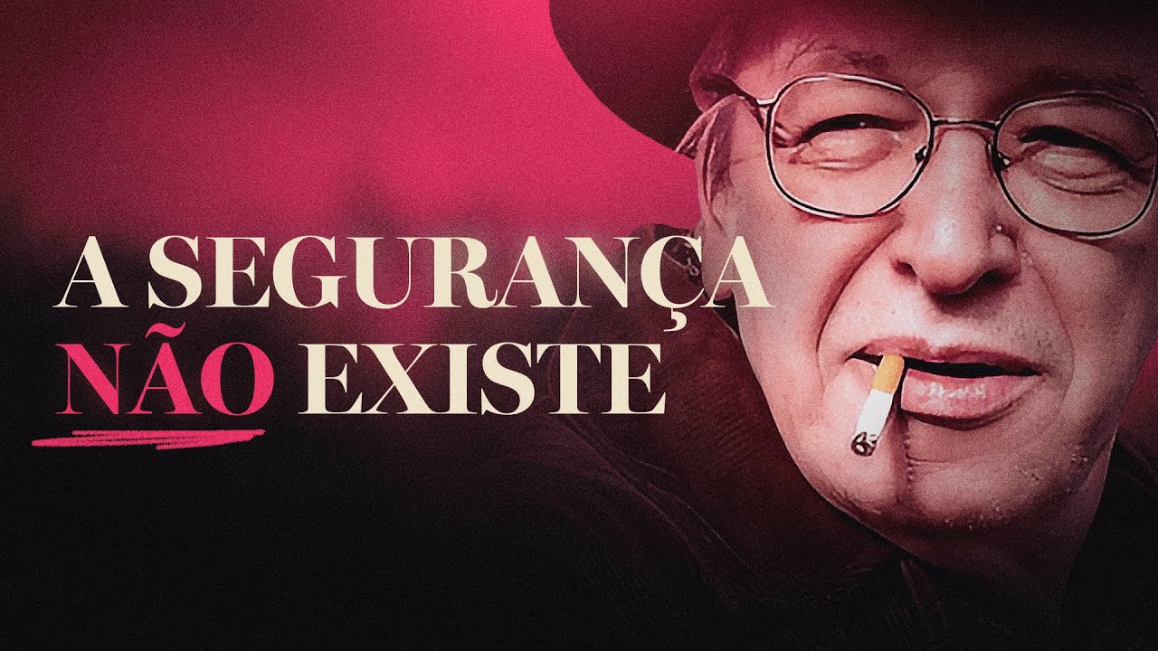Não busque a segurança, busque a força! | Olavo de Carvalho