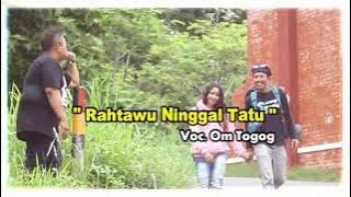 RAHTAWU NINGGAL TATU ORIGINAL VIDEO KLIP