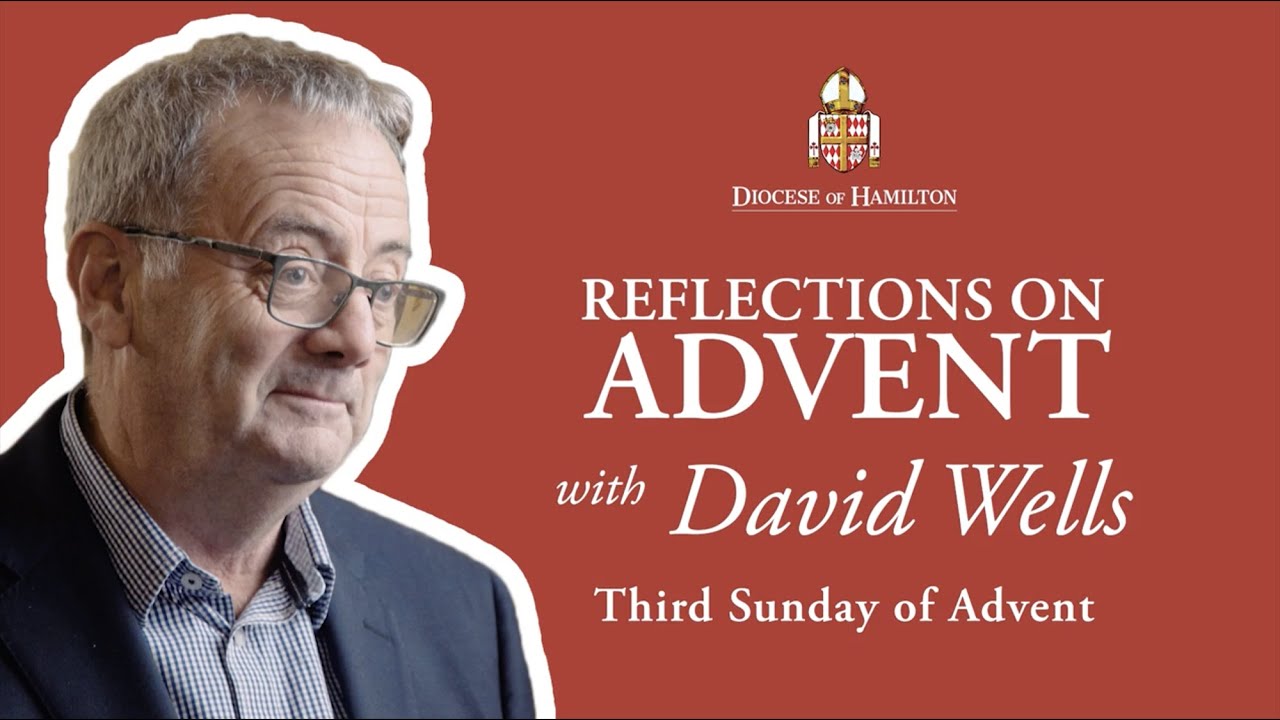 Advent Reflections with David Wells - Week 3 - YouTube