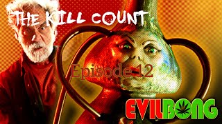 Evil Bong (2006) Kill Count