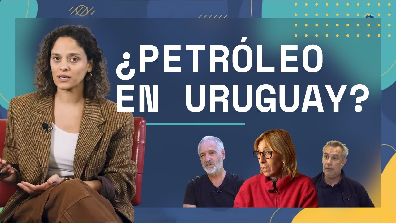 El precio del petróleo: búsqueda de hidrocarburos en Uruguay