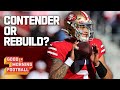 Are 49ers Closer to Contending or Rebuilding?