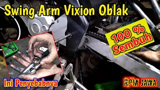 ❗️❗️Cara memperbaiki swing arm vixion oblak || Penyebab swing arm  vixion oblak❗️❗️