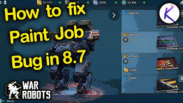 How to fix paint job bug in 8.7 War Robots WR Robot new update