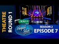 NEPAL IDOL II SEASON 2 II THEATRE ROUND 1 II  EPISODE 7 II AP1HD