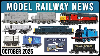 Model Railway News | Oct 2025 | The Olivia's Trains Drama