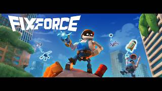 Fixforce - First Play
