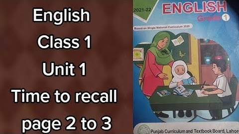 Class 1 Unit 1 Time to recall Page 2 to 3#Best Education.