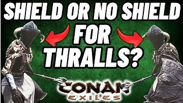 Shield vs No Shield: What Makes Thralls Stronger in Conan Exiles?