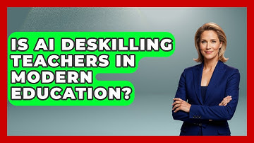 Is AI Deskilling Teachers In Modern Education? - Safe AI for The Classroom