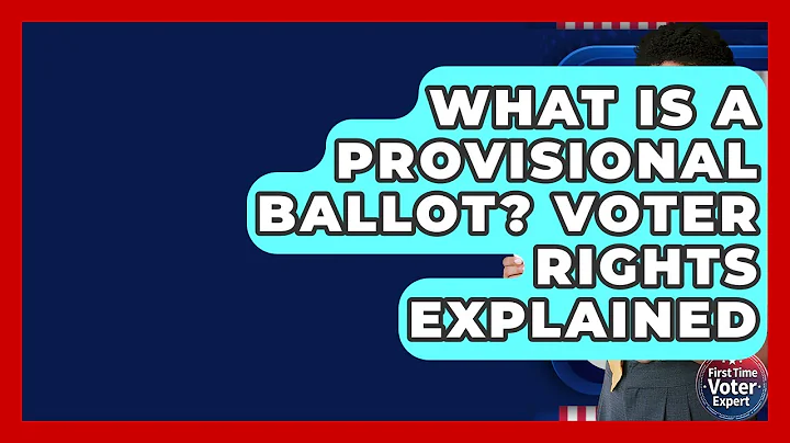 What Is A Provisional Ballot? Voter Rights Explained - First Time Voter Expert