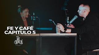 Fe y Café con el pastor Andres - Capitulo 05