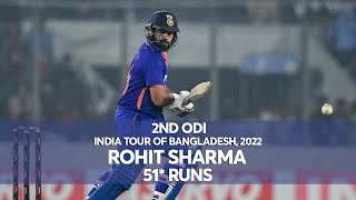 Rohit Sharma's 51 Runs Against Bangladesh || 2nd ODI || India tour of Bangladesh 2022