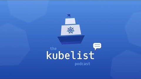 The Kubelist Podcast - Ep. #3, OpenTelemetry with Ben Sigelman of LightStep