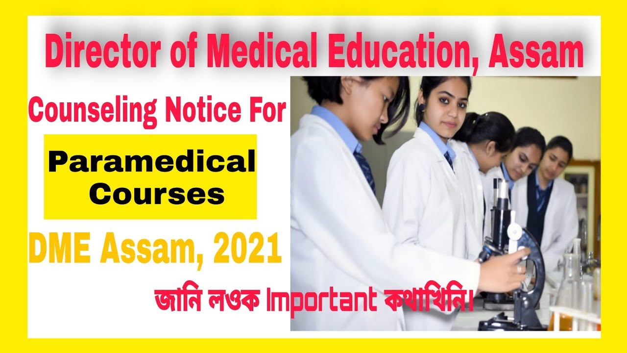 Counseling Notice For Paramedical Courses / Director of medical Education Assam. 