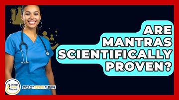 Are Mantras Scientifically Proven? - Oncology Support Network