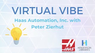 Virtual VIBE: Haas Automation, Inc.
