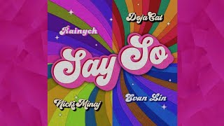 Doja Cat - Say So (Lyric Video) ft. Nicki Minaj, Evan Lin & Rainych