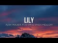 Lily Lyrics Alan Walker Ft K 391 Emilie Hollow Lily Lyrics Alan Walker Ft K 391 Emilie Hollow