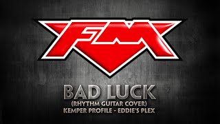 FM - Bad Luck (Rhythm Guitar Cover)