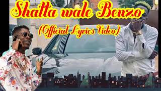 Shatta Wale Benzo (Official Lyrics Video)