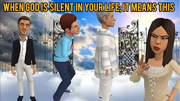 WHEN GOD IS SILENT; HOW TO INTERPRET GOD'S SILENCE_CHRISTIAN ANIMATION VIDEOS