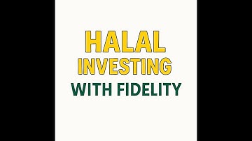 How to Start Halal Investing with Fidelity (Step-by-Step Guide)